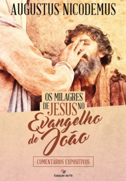 Os milagres de Jesus no Evangelho de João