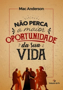 Não perca a maior oportunidade da sua vida