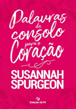 Palavras de consolo para o coração