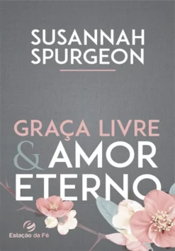 Graça livre e amor eterno