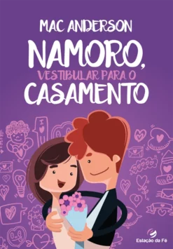 Namoro, vestibular para o casamento