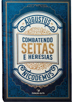 Combatendo seitas e heresias